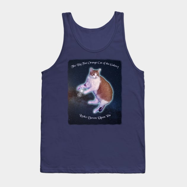 The Big Fat Orange Cat of the Galaxy Looks Down Upon You Tank Top by jdunster